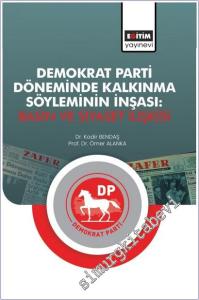 Demokrat Parti Döneminde Kalkınma Söyleminin İnşası : Basın ve Siyaset İlişkisi -        2025