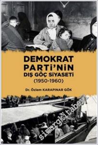 Demokrat Parti'nin Dış Göç Siyaseti (1950-1960) -        2025