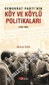 Demokrat Parti'nin Köy ve Köylü Politikaları -