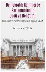 Demokratik Rejimlerde Parlamentonun Gücü ve Denetimi -