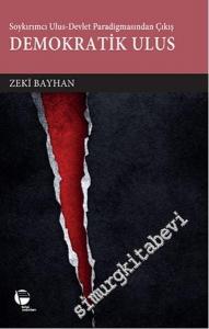 Demokratik Ulus: Soykırımcı Ulus Devlet Paradigmasından Çıkış -