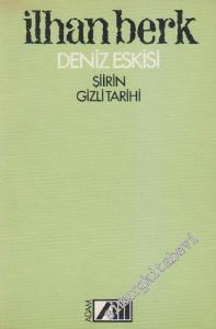 Deniz Eskisi: Şiirin Gizli Tarihi İMZALI -