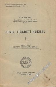 Deniz Ticaret Hukuku:  1 Giriş, Gemi, Donatan ve Donatma İştirakı -