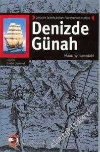Denizde Günah: Denizcilik Tarihine Erotizm Penceresinden Bir Bakış -        2007