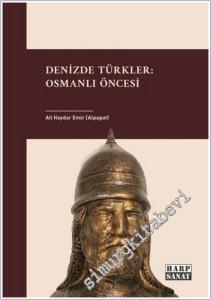 Denizde Türkler : Osmanlı Öncesi -        2025