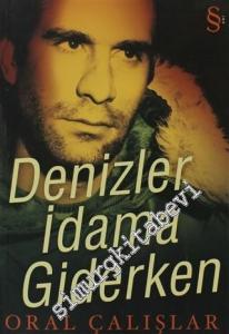 Denizler İdama Giderken -