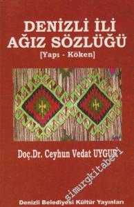 Denizli İli Ağız Sözlüğü: Yapı - Köken -