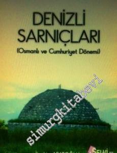 Denizli Sarnıçları: Osmanlı ve Cumhuriyet Dönemi -
