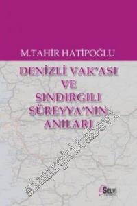 Denizli Vak'ası ve Sındırgılı Süreyya'nın Anıları -        2000