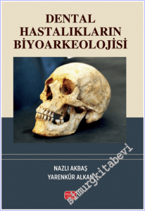 Dental Hastalıkların Biyoarkeolojisi -        2026