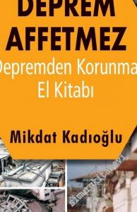 Deprem Affetmez : Depremden Korunma El Kitabı -        2023