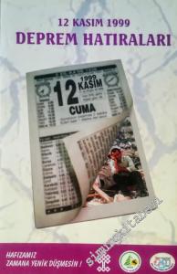 Deprem Hatıraları : 12 Kasım 1999 -        2016