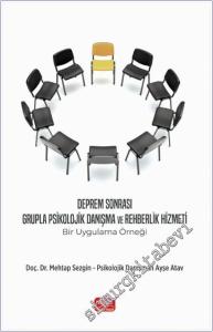 Deprem Sonrası Grupla Psikolojik Danışma ve Rehberlik Hizmeti: Bir Uygulama Örneği -        2025