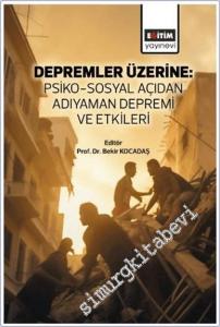 Depremler Üzerine : Psiko-Sosyal Açıdan Adıyaman Depremi ve Etkileri -        2025