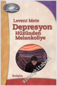 Depresyon: Hüzünden Melankoliye -        2003