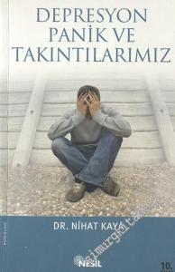 Depresyon Panik ve Takıntılarımız -