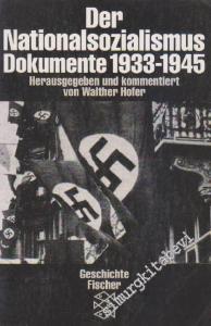 Der Nationalsozialismus Dokumente 1933 - 1945 -