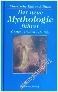 Der neue Mythologieführer: Götter, Helden, Heilige CİLTLİ -        1996