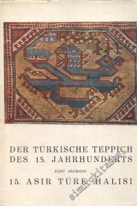 Der Türkische Teppich Des 15. Jahrhunderts =  15. Asır Türk Halısı -        1957