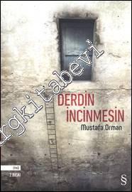 Derdin İncinmesin -