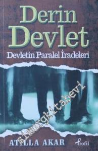Derin Devlet: Devletin Paralel İradeleri -