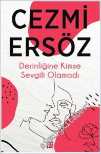 Derinliğine Kimse Sevgili Olamadı -        2025