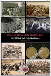Dersim 38'in Son Tanıkları/ 1937-1938 Sözlü Tarih Projesi Ara Raporu -        2023