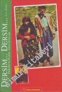 Dersim... Dersim...: Dersim'in Nabzı - Gezi Notları -
