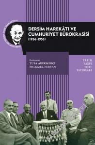 Dersim Harekatı ve Cumhuriyet Bürokrasisi 1936 - 1950 -        2011