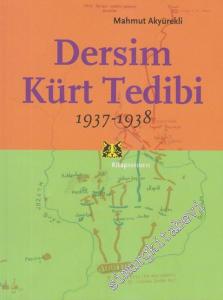 Dersim Kürt Tedibi 1937-1938 -