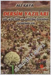 Dersim Yazıları:  Dil - Kültür ve Eğitim Üzerine Denemeler -        2002