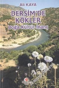 Dersim'de Kökler: Doğa - Kültür - İnanç -        2006