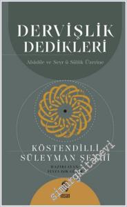Dervişlik Dedikleri : Abadile ve Seyrü Sülük Üzerine -        2025
