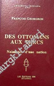 Des Ottomans aux Turcs : Naissance d'une Nation -        1995