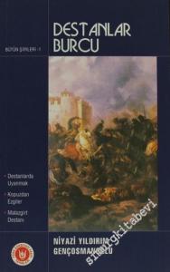 Destanlar Burcu: Destanlarda Uyanmak - Kopuzdan Ezgiler - Malazgirt Destanı -        2009