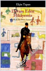 Devam Eden Hikâyemiz: Ben Mutlu Bir Down Annesiyim 2 -        2024