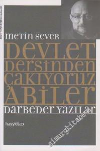 Devlet Dersinden Çakıyoruz Abiler: Metin Sever'den Darbeder Yazılar! -
