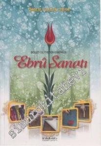 Devlet-i Aliyyeden Günümüze Ebrû Sanatı -