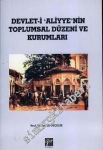 Devlet-i Aliyye'nin Toplumsal Düzeni ve Kurumları -