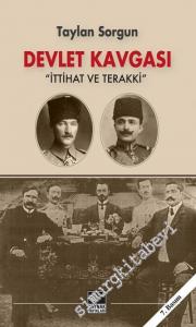 Devlet Kavgası: İttihat ve Terakki -