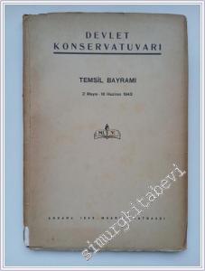 Devlet Konservatuvarı Temsil Bayramı: 2 Mayıs - 18 Haziran 1943 -        1943