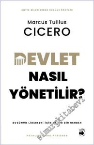 Devlet Nasıl Yönetilir – Bugünün Liderleri için Kadim Bir Rehber -        2025