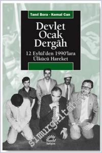 Devlet, Ocak, Dergah: 12 Eylül'den 1990'lara Ülkücü Hareket -        2022