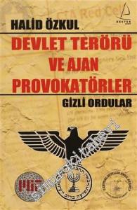 Devlet Terörü ve Ajan Provokatörler - Gizli Ordular -