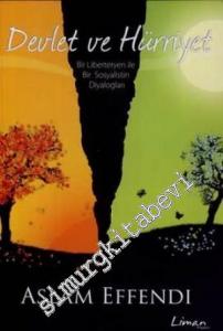 Devlet ve Hürriyet: Bir Liberteryen İle Bir Sosyalistin Diyalogları -