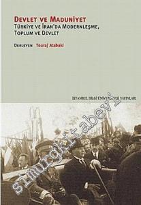 Devlet ve Maduniyet: Türkiye ve İran'da Modernleşme, Toplum ve Devlet -