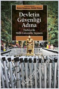 Devletin Güvenliği Adına : Türkiye'de Milli Güvenlik Siyaseti -        2023