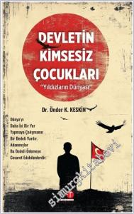 Devletin Kimsesiz Çocukları : Yıldızların Dünyası -        2024