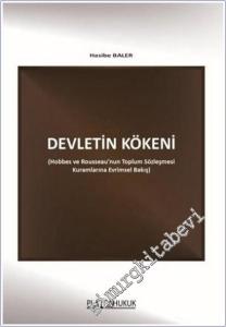 Devletin Kökeni : Hobbes ve Rousseau'nun Toplum Sözleşmesi Kuramlarına Evrensel Bir Bakış -        2025