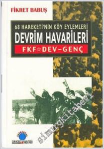 Devrim Havarileri: 68 Hareketi'nin Köy Eylemleri, FKF, DEV - GENÇ -        2003